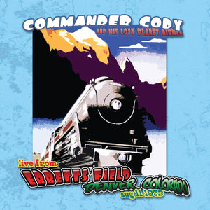 Commander Cody And His Lost Planet Airmen-Live At Ebbett'S Field