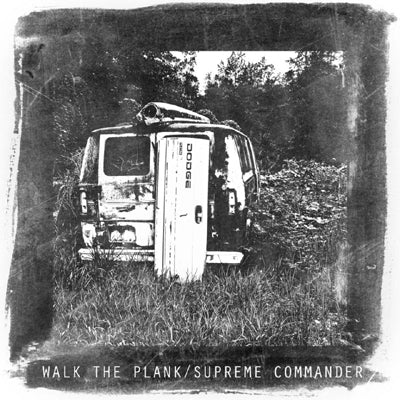 Walk The Plank & Supreme Commander-Split 7