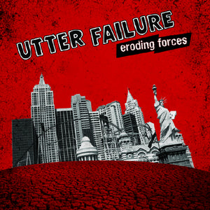 Utter Failure-Eroding Forces