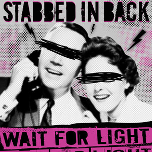 Stabbed In The Back-Wait For Light