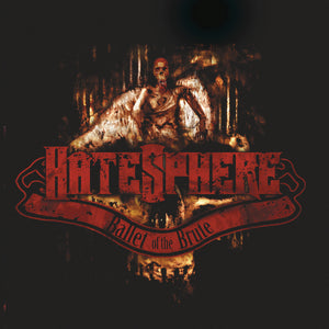 Hatesphere-Ballet Of The Brute