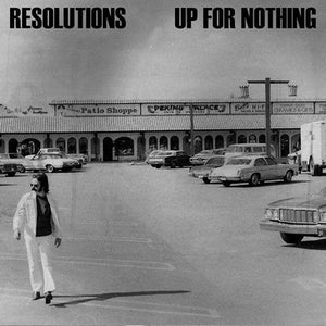 Up For Nothing & Resolutions-Up For Nothing/Resolutions