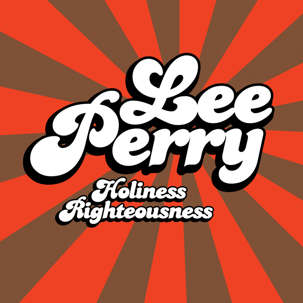 Lee Perry-Holiness Righteousness