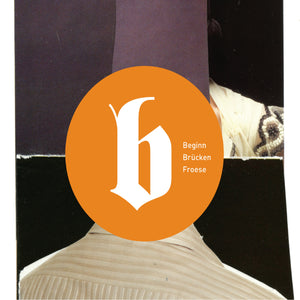 Brucken / Froese-Beginn: Limited Edition Gatefold Sleeve Double Vinyl
