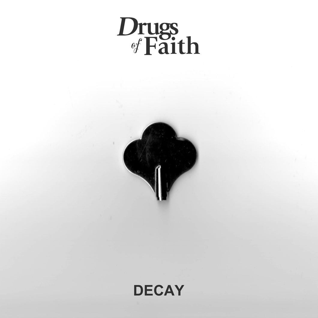 Drugs Of Faith-Decay