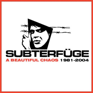 Subterfuge-A Beautiful Chaos: 1981-2004