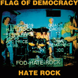 Flag Of Democracy (Fod)-Hate Rock
