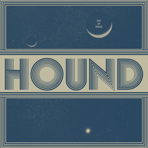 Hound-Out Of Space