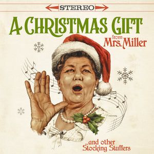Mrs. Miller-A Christmas Gift From Mrs. Miller & Other Stocking Stuffers