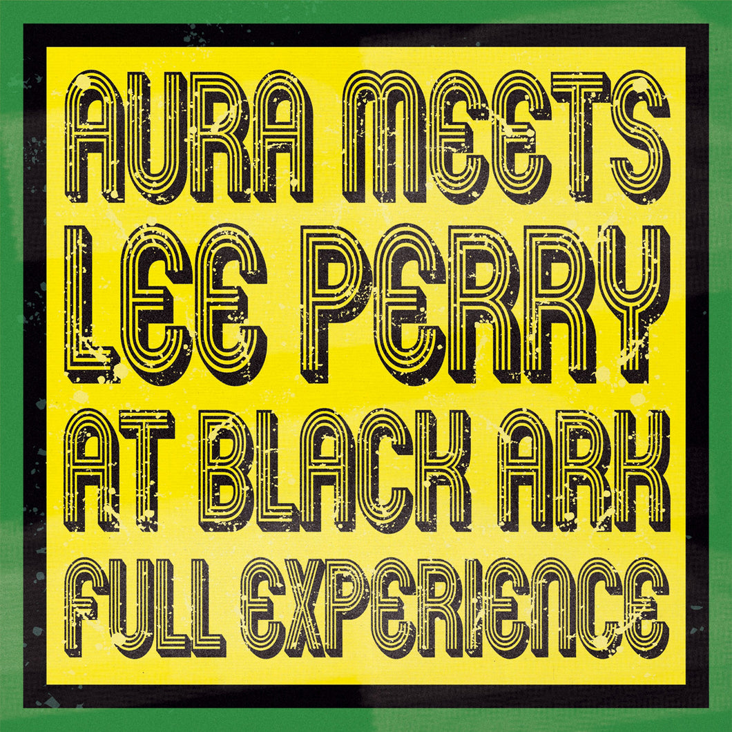 Lee Perry-Aura Meets Lee Perry At Black Ark: Full Experience