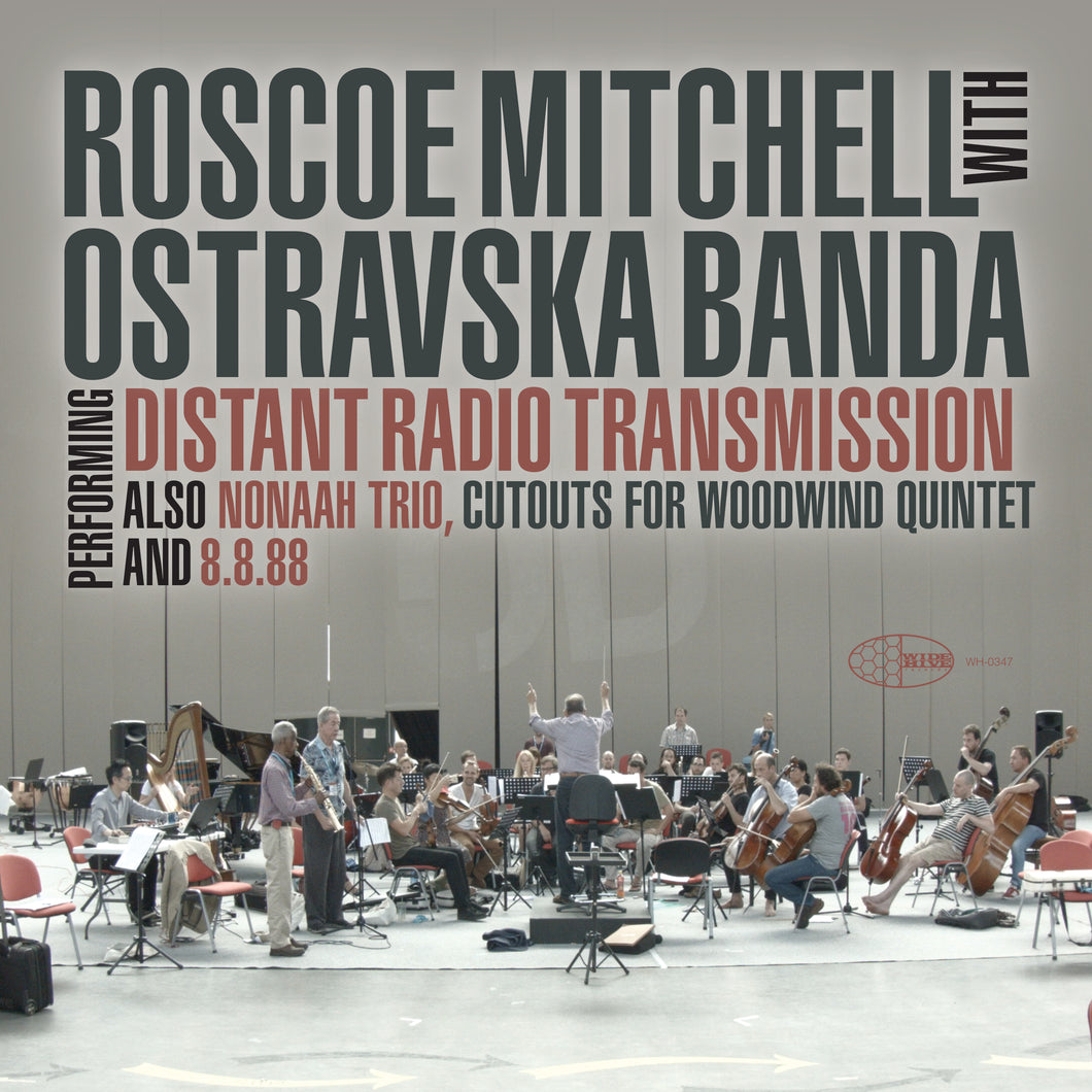Roscoe Mitchell & Ostravaska Banda-Distant Radio Transmission