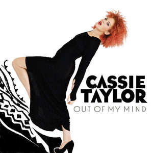 Cassie Taylor-Out Of My Mind
