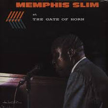 Load image into Gallery viewer, Memphis Slim ‎– Memphis Slim At The Gate Of Horn (LP)
