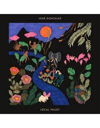 Jose Gonzalez - Local Valley (LP)