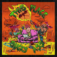 Load image into Gallery viewer, PUP - THIS PLACE SUCKS ASS (Vinyl Ep)
