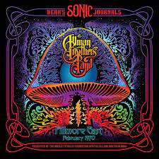 The Allman Brothers Band - Bear's Sonic Journals Fillmore East February 1970
