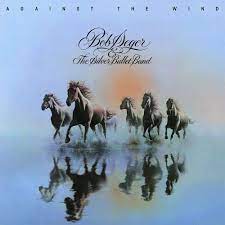 Bob Seger & The Silver Bullet Band - Against The Wind(Lp)
