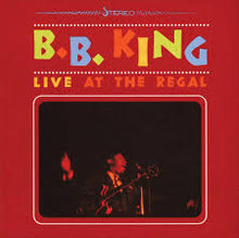 Load image into Gallery viewer, B.B. King - Live At The Regal
