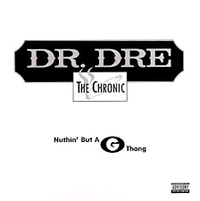 Dr. Dre - The Chronic (Ain'T Nuthin But A G Thang)
