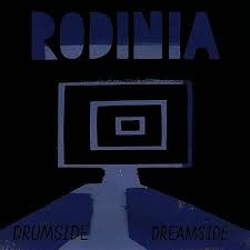 Rodinia - Drumside/Dreamside