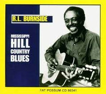 Load image into Gallery viewer, R.L. Burnside - Mississippi Hill Country Blues
