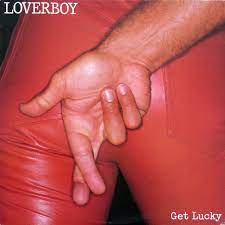 Loverboy - Get Lucky (LP)