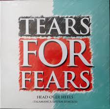 Tears For Fears / Head Over Heels (12")
