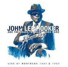 Load image into Gallery viewer, John Lee Hooker a/t Coast to coast Blues Band - Live at Montreux 83/90
