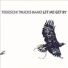 Load image into Gallery viewer, Tedeschi Trucks Band - Let Me Get By
