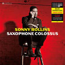 Sonny Rollins - Saxophone Colossus (Deluxe Gatefold Edition LP)
