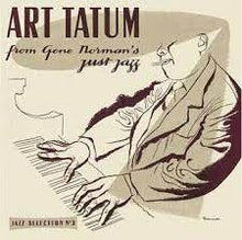 Load image into Gallery viewer, Art Tatum - From Gene Norman's Just Jazz
