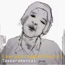 Everything But The Girl-Temperamental