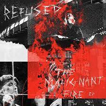 Load image into Gallery viewer, Refused - The Malignant Fire EP
