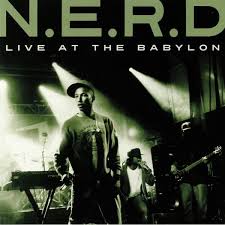 N*E*R*D - Live At The Babylon