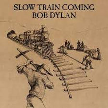 Load image into Gallery viewer, Bob Dylan - Slow Train Coming
