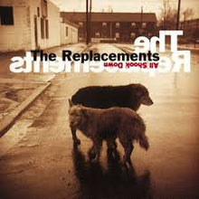 Load image into Gallery viewer, The Replacements - All Shook Down
