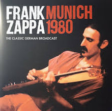 Load image into Gallery viewer, Frank Zappa - Munich 1980: The Classic German Broadcast
