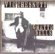 Load image into Gallery viewer, Vic Chesnutt - Ghetto Bells (LP)
