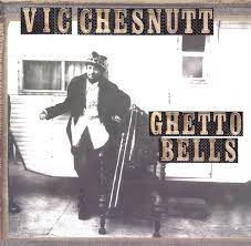 Vic Chesnutt - Ghetto Bells (LP)