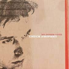 Chuck Prophet - No Other Love (LP)