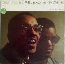 Load image into Gallery viewer, Milt Jackson &amp; Ray Charles - Soul Brothers (LP)
